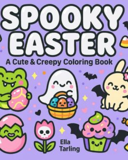 Spooky Easter – A Cute & Creepy Coloring Book, Easy Coloring Pages for Relaxation & Creativity